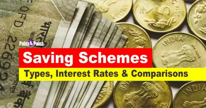Saving Schemes : Types, Interest Rates & Comparisons